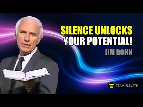 🎯 The Power of Silence: Unlock Your Potential 🔒 - Jim Rohn 🌟 (Team Elevate)