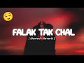 Falak Tak Chal Sath Mere Song Best