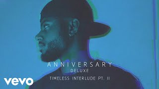 Bryson Tiller - Timeless Interlude Pt. II (Audio)