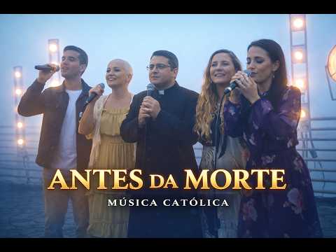 Antes da Morte e Ressurreição - Católica