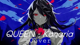 - ■QUEEN - Kanaria【covered by Mauto.】