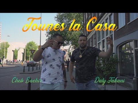 Daly Taliani ft Cheb Bachir - Tounes la Casa