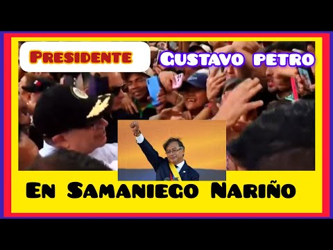 hacia la #paz en #Colombia! El presidente #GustavoPetro  #Samaniego, #Nariño"