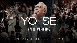 Marco Barrientos - Yo Sé (Video Oficial)