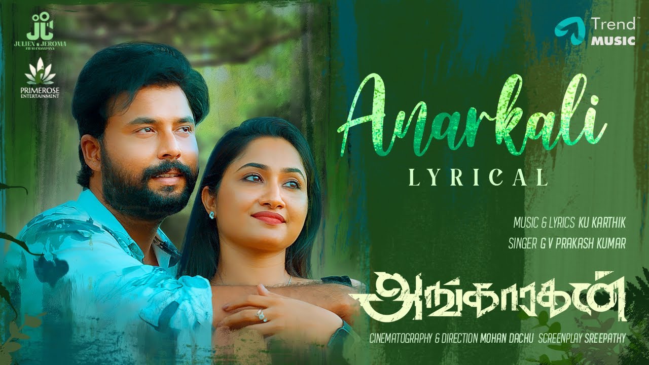 Anarkali Song Lyrics | Angaaragan 2023 | G. V. Prakash Kumar
