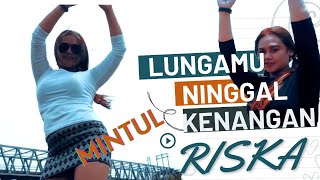 Download lagu MINTUL WOKO CHANEL - LUNGAMU NINGGAL KENANGAN ( VIDEO MUSIC) RISKA MINTUL mp3