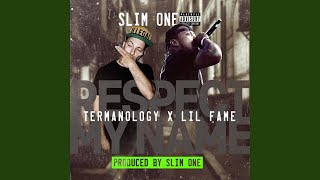 Respect My Name (feat. Termanology & Lil Fame)