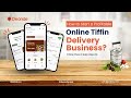 How to Start a Profitable Online Tiffin Delivery Business? Follow These 9 Easy Steps