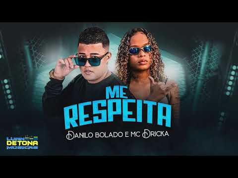 DANILO BOLADO FEAT  MC DRICKA - ME RESPEITA (REMIX BREGA FUNK)