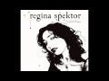 Regina Spektor - Fidelity 