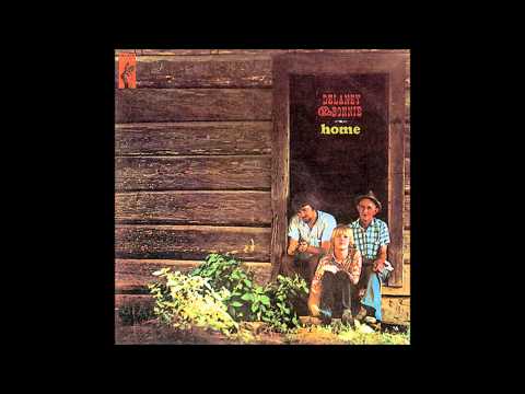 Delaney & Bonnie - Home (1969) Full Album