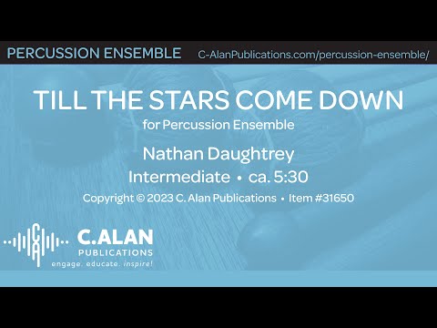 Till the Stars Come Down (Percussion Ensemble 10) - Nathan Daughtrey