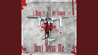 Don't Cross Me (feat. Bty Youngn)