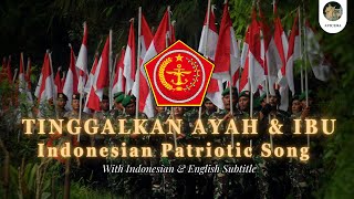 Download lagu Tinggalkan Ayah Tinggalkan Ibu - Indonesian Patriotic Song mp3