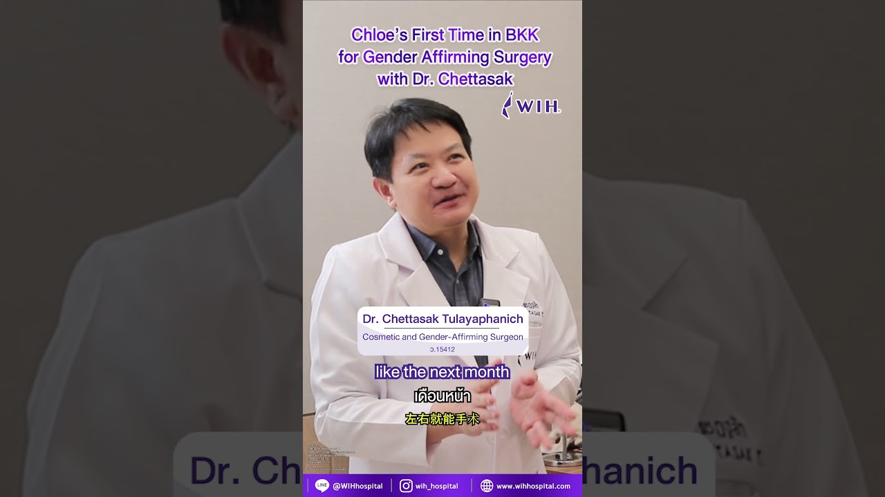 Chloe's first time in Bangkok for Gender Affirming Surgery with Dr. Chettasak, WIH Hospital