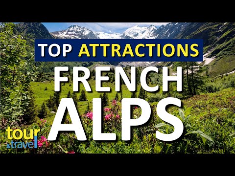 Amazing Things to Do in French Alps & Top French Alps Attractions