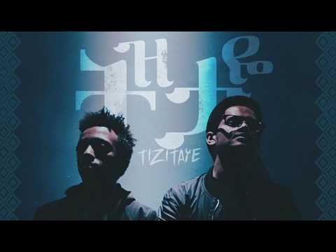 AFRO ft. EYOBED - Tizitaye | NEW ETHIOPIAN MUSIC 2017