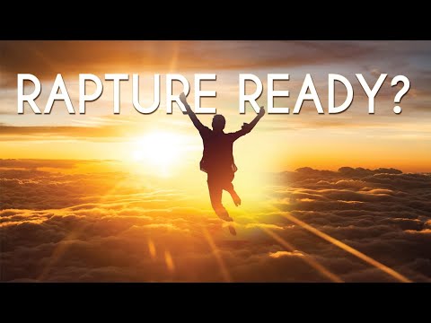 Rapture Ready: 2 Reasons Why Most Won't Make It