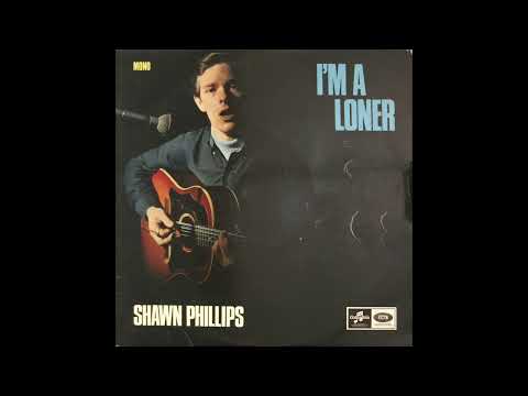 Shawn Phillips - I'm A Loner (1965)