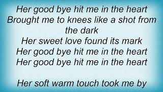 George Strait - Her Goodbye Hit Me In The Heart Lyrics