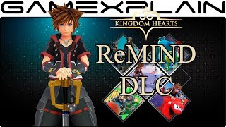 Kingdom Hearts 3 ReMIND DLC Announced with NEW Episodes & Bosses!