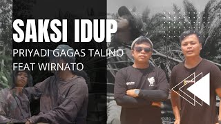 Download lagu Priyadi Gagas Talino x Wirnato_Saksi Idup mp3