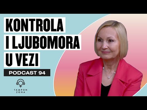 Kontrola i ljubomora kao oblici nasilja u vezi: Kako ih prepoznati | Tanja Ignjatović podkast 94