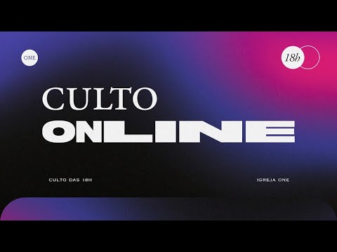 CULTO ONLINE (23/05/2021) - IGREJA ONE