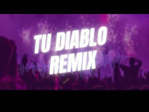 Tu diablo (Remix) - @ITHANNY , @nickoogclk ,@TunechikiddOficial | LOAN RMX