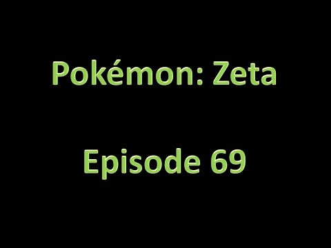 Pokemon: Zeta - Walkthrough - Episode 69 - Delta Temple; Forest Chamber