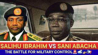 Salihu Ibrahim vs Sani Abacha   The Battle for Military Control