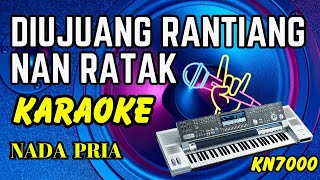 Download lagu KARAOKE DIUJUANG RANTIANG NAN RATAK NADA PRIA mp3 Download lagu KARAOKE DIUJUANG RANTIANG NAN RATAK NADA PRIA mp3