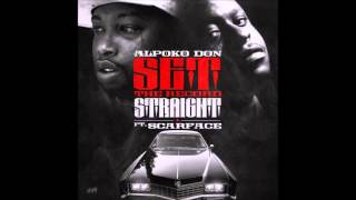 Alpoko Don-Set The Record Straight (Feat. Scarface)