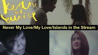 Kean & Eunice - Never My Love/ My Love/ Islands In The Stream (Official Music Video)