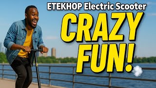 BEST Scooter of 2025? ETEKHOP Electric Scooter Review