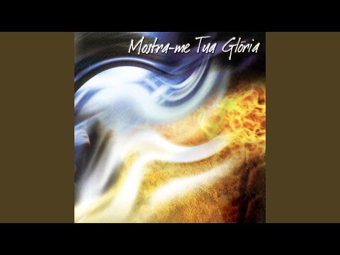 Mostra-Me Tua Glória