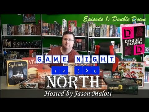 Game Night in the North - ep 1 - Double Down