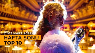 Box Office Türkiye Hafta Sonu Top 10 (11 - 13 MART 2022)