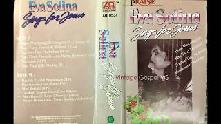 Download lagu Full Album: EVA SOLINA Sings For Jesus (1990) mp3