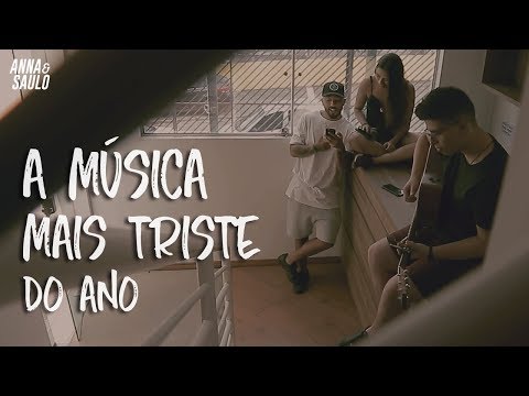 Anna e Saulo - A música mais triste do ano (cover)