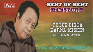 Download lagu MANSYUR S - PUTUS CINTA KARNA MISKIN (  Video Musik ) HD mp3
