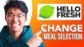 How to Change Meal Selection on HelloFresh (SIMPLE & Easy Guide!)