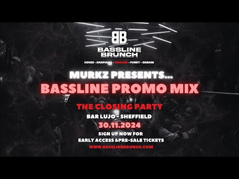 Murkz Presents: Bassline Brunch Promo Mix - Bassline Mix