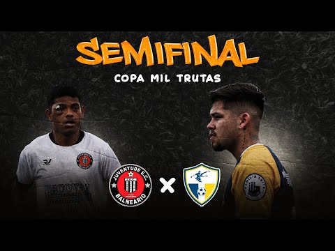 JUVENTUDE x NÃO TEM SEGREDO TEM TRABALHO SEMIFINAL COPA MIL TRUTAS (2022)
