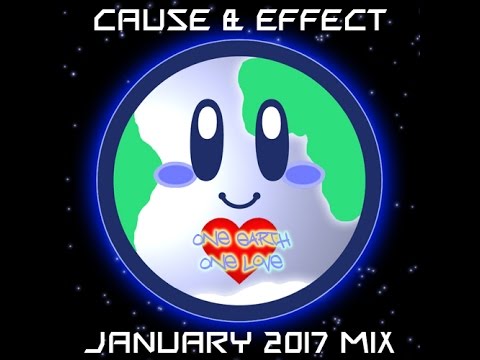 Cause And Effect - January 2017 Mix
