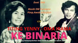 Download lagu Ke Binaria | Oma Irama - Titing Yenny | OM Purnama | Lagu Hits mp3