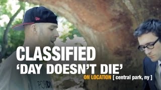 Classified &quot;Day Doesn&#39;t Die&quot; [On Location]