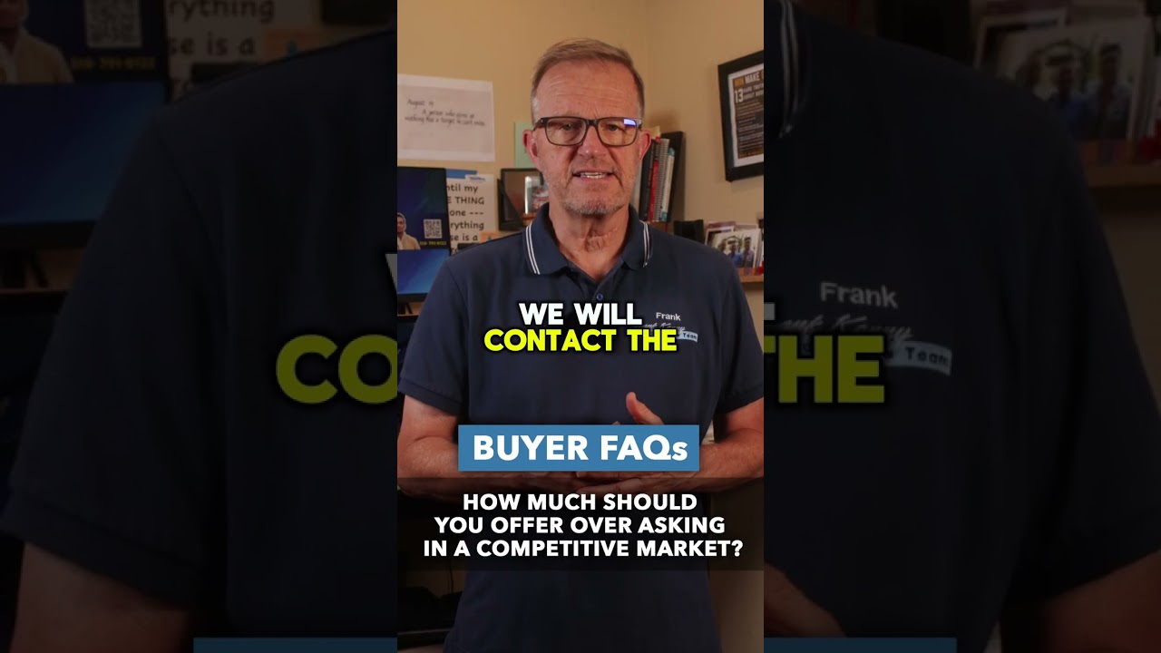 How much should you offer over asking in a competitive market?