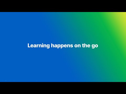 Learning Happens On The Go