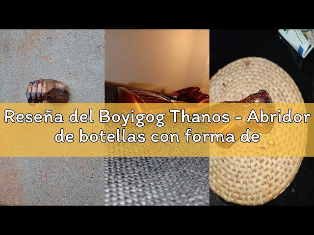 Vídeo relacionado con Thanos - Abridor de botellas con forma de guante de Marvel Los Vengadores, Abridor Cerveza, para Cerveza De Jugo Beber regalo de cumpleaños